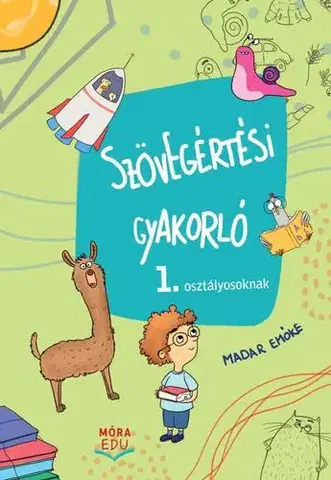 Pre deti a mládež - ostatné Szövegértési gyakorló - 1. osztályosoknak - Emőke Madar