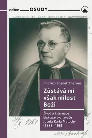Náboženstvo Zůstává mi však milost boží - Jindřich Zdeněk Charouz