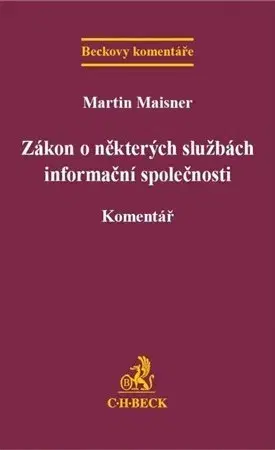 Zákony, zbierky zákonov Zákon o některých službách informační společnosti - Martin Maisner