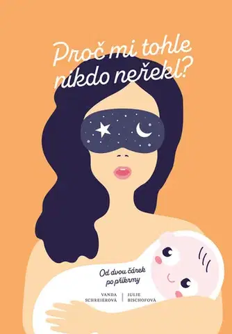 Sociológia, etnológia Proč mi tohle nikdo neřekl? - Vanda Schreierová
