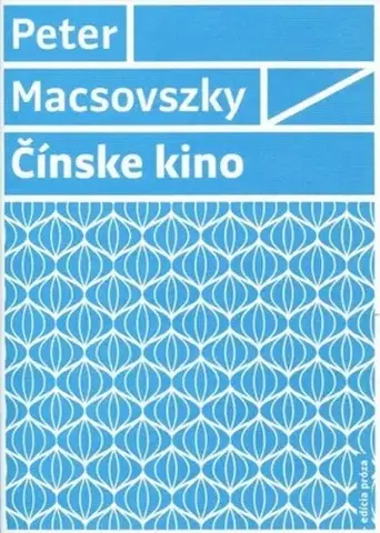 Novely, poviedky, antológie Čínske kino - Peter Macsovszky