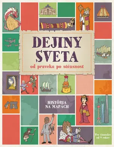 História Dejiny sveta od praveku po súčasnosť - John Farndon,Christian Cornia,Ľubica Hroncová