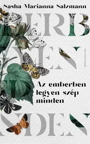 Svetová beletria Az emberben legyen szép minden - Sasha Marianna Salzmann,László Gyóri