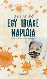 Fejtóny, rozhovory, reportáže Egy triage naplója - Anikó Baji