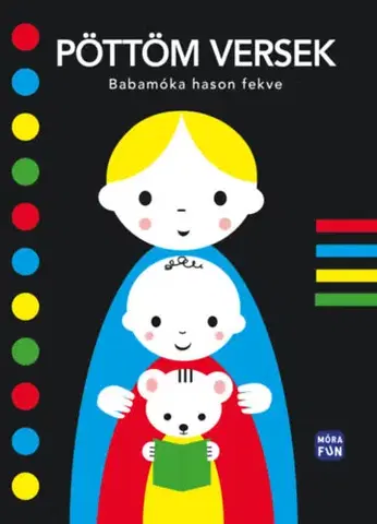 Leporelá, krabičky, puzzle knihy Pöttöm versek - Babamóka hason fekve