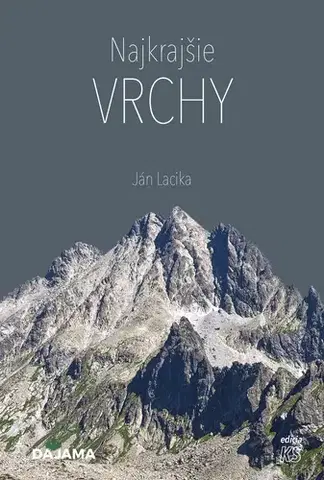 Slovensko a Česká republika Najkrajšie vrchy - Ján Lacika