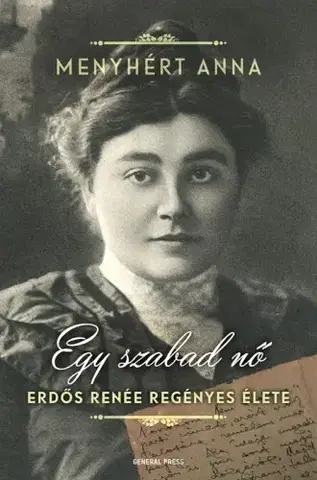 Literatúra Egy szabad nő - Anna Menyhért