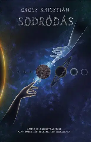 Sci-fi a fantasy Sodródás - Orosz Krisztián
