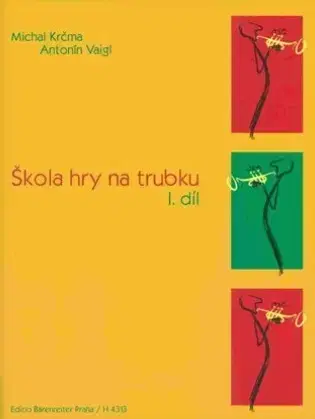 Hudba - noty, spevníky, príručky Škola hry na trubku I - Michal Krčma,Antonín Vaigl
