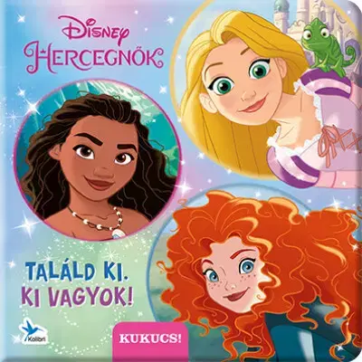 Pre deti a mládež - ostatné Találd ki, ki vagyok! - Disney Hercegnők