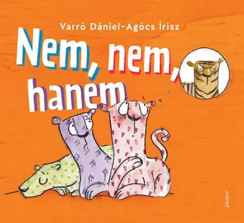 Básničky a hádanky pre deti Nem, nem, hanem - Dániel Varró