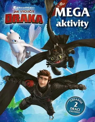 Pre deti a mládež - ostatné Jak vycvičit draka - Mega aktivity - Kolektív autorov,Kolektív autorov
