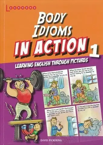 Gramatika a slovná zásoba Body Idioms in Actions 1 - David Pickering