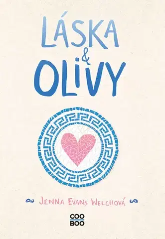 Romantická beletria Láska a olivy - Jenna Evans Welchová