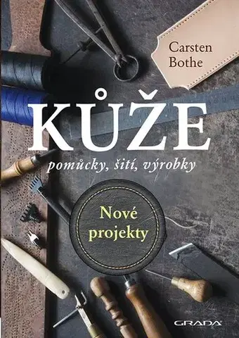 Ručné práce - ostatné Kůže - nové projekty - Carsten Bothe