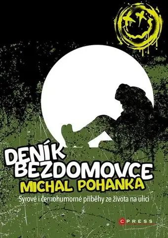 Skutočné príbehy Deník bezdomovce - Michal Pohanka