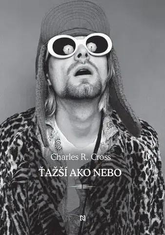 Biografie - ostatné Ťažší ako nebo - Charles R. Cross