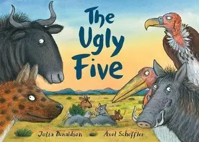 V cudzom jazyku The Ugly Five - Julia Donaldson,Axel Scheffler