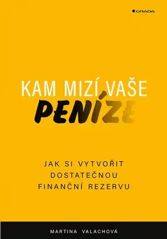 Financie, finančný trh, investovanie Kam mizí vaše peníze - Martina Valachová