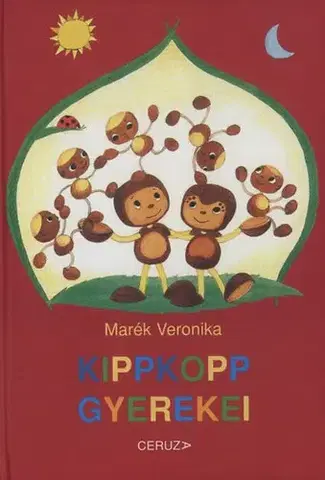 Rozprávky Kippkopp gyerekei - Veronika Marék