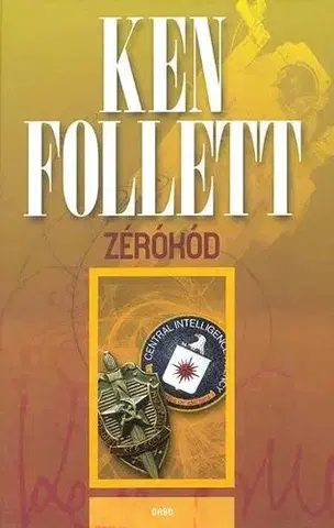 Detektívky, trilery, horory Zérókód - Ken Follett,Péter Rácz