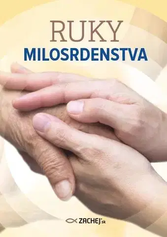 Kresťanstvo Ruky milosrdenstva - Kolektív autorov