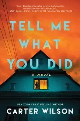 Detektívky, trilery, horory Tell Me What You Did - Carter Wilson