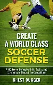 Šport - ostatné Create a World Class Soccer Defense - Dugger Chest