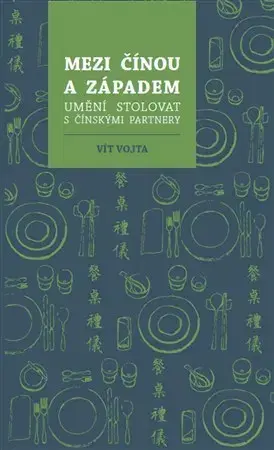 Etiketa Mezi Čínou a Západem - Vít Vojta