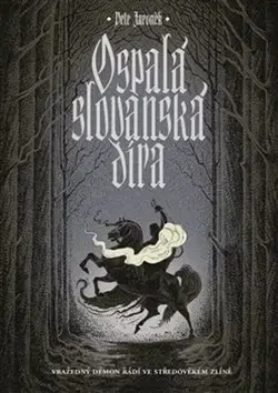 Sci-fi a fantasy Ospalá slovanská díra - Petr Jaroněk