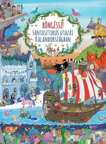 Rozprávky Böngéssz! Fantasztikus utazás Kalandországban - Tessa Rath