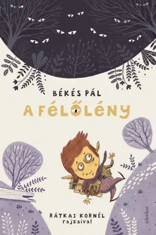 Rozprávky A Félőlény - Pál Békés