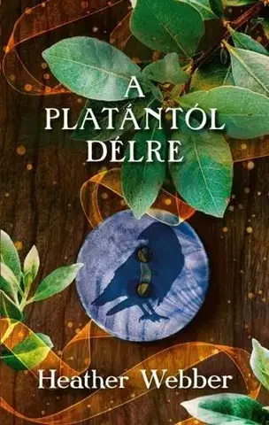 Romantická beletria A platántól délre - Heather Webberová