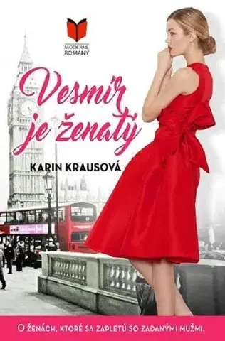 Romantická beletria Vesmír je ženatý - Karin Krausová