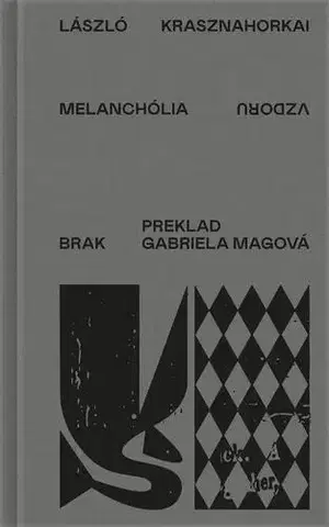 Romantická beletria Melanchólia vzdoru - László Krasznahorkai