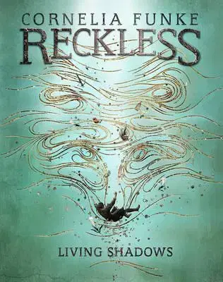 Fantasy, upíri Reckless II: Living Shadows - Cornelia Funke