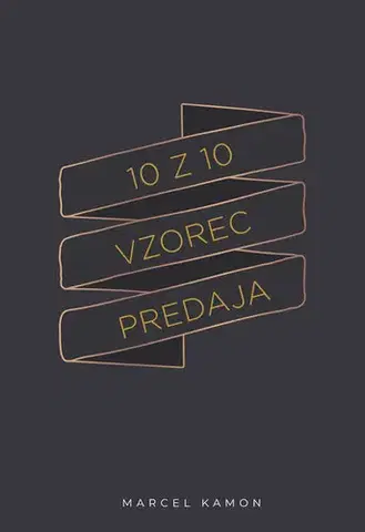 Motivačná literatúra - ostatné 10 z 10 vzorec predaja - Marcel Kamon