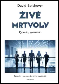 Psychológia, etika Živé mrtvoly - David
