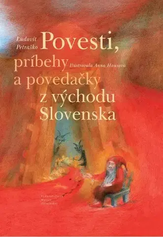 Slovenská beletria Povesti, príbehy a povedačky z východu Slovenska - Ľudovít Petraško,Anna Hausová