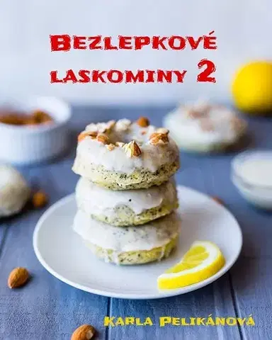 Kuchárky - ostatné Bezlepkové laskominy 2 - Karla Pelikánová