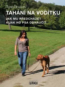 Psy, kynológia Tahání na vodítku - Turid Rugaas