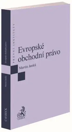 Európske právo Evropské obchodní právo - Martin Janků