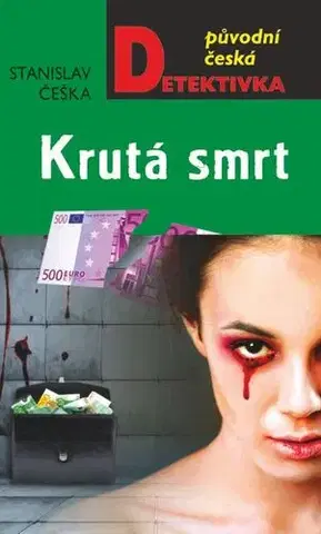 Detektívky, trilery, horory Krutá smrt - Stanislav Češka