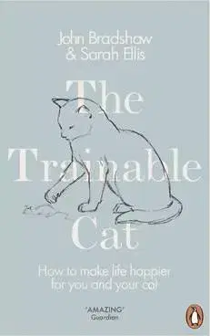 Mačky The Trainable Cat - Sarah,Bradshaw John