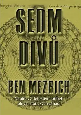 Detektívky, trilery, horory Sedm divů - Ben Mezrich