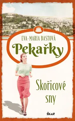 Romantická beletria Skořicové sny - Eva-Maria Bastová