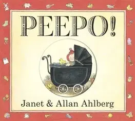 Leporelá, krabičky, puzzle knihy Peepo! (Board Book) - Janet Ahlberg,Allan Ahlberg