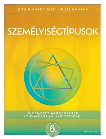 Psychológia, etika Személyiségtípusok - Don Richard Riso,Russ Hudson