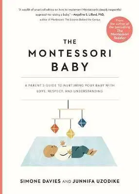 Výchova, cvičenie a hry s deťmi The Montessori Baby - Simone Davies,Junnifa Uzodike