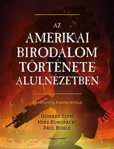 Komiksy Az amerikai birodalom története alulnézetben - Howard Zinn,Mike Konopacki,Paul Buhle